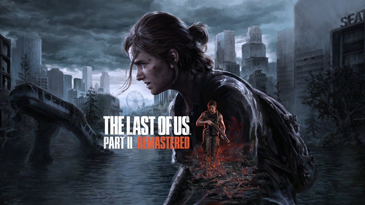 The Last of Us Part II Remastered